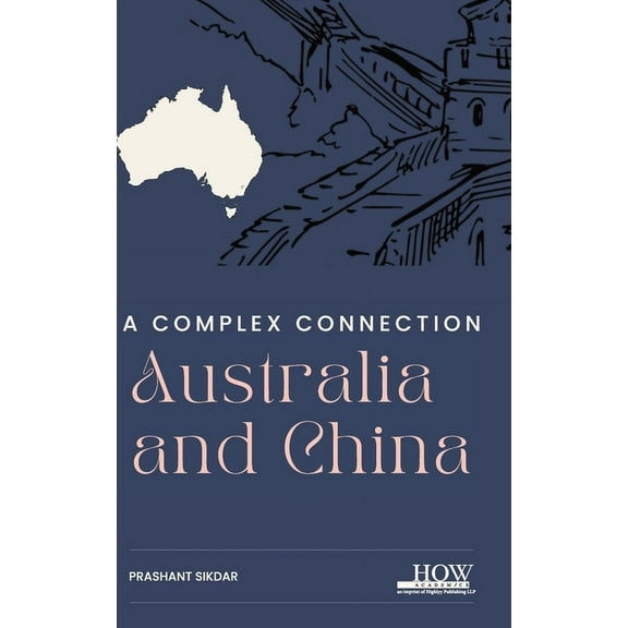 Australia and China: A Complex Connection (Hardcover)