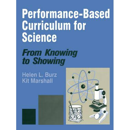 Performance-Based Curriculum for Science : From Knowing to (Best Christian Science Curriculum)