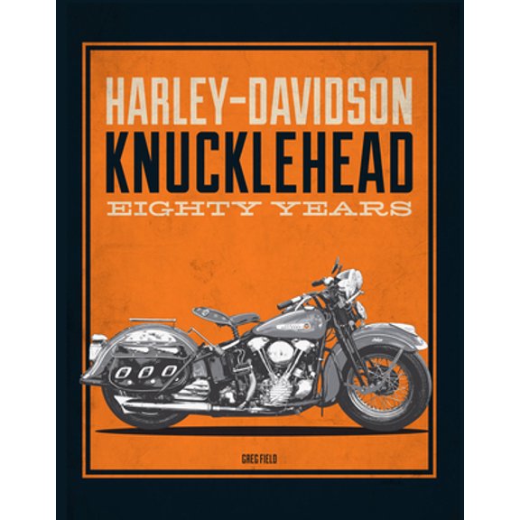 Pre-Owned Harley-Davidson Knucklehead: Eighty Years (Hardcover) 0785837450 9780785837459