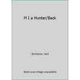 thumbnail image 1 of Pre-Owned M I A Hunter/back (Stone M.i.a. Hunter) (Unknown) 0515104086 9780515104080, 1 of 1