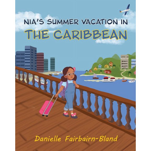 Nia's Summer Vacation in the Caribbean, (Paperback)