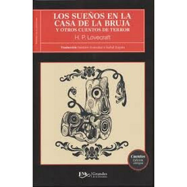 LOS SUEÑOS EN LA CASA BRUJA Y OTROS CUENTOS DE TERROR EDITORES MEXICANOS UNIDOS H. P. LOVECRAFT