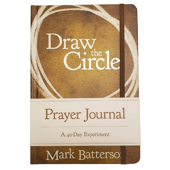 Mark Batterson Draw the Circle Prayer Journal A 40-Day Experiment (Hardcover)