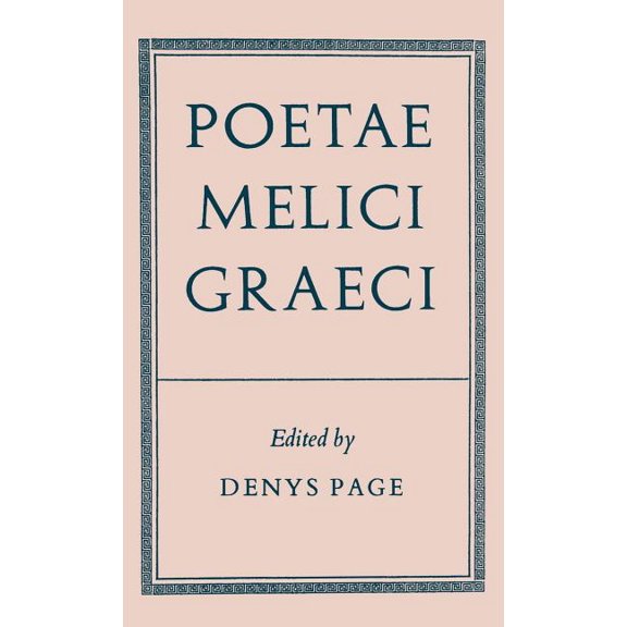 Oxford Reprints S Poetae Melici Graeci, (Hardcover)