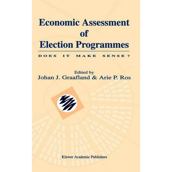 Economic Assessment of Election Programmes: Does It Make Sense?, (Hardcover)