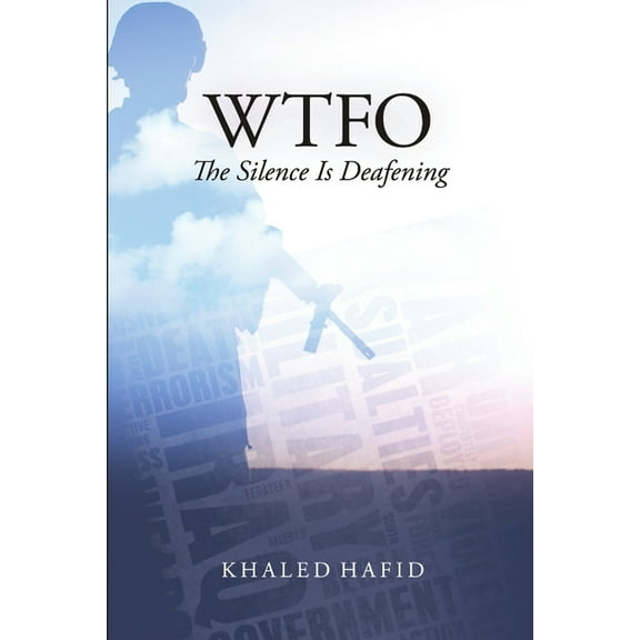 WTFO - The Silence Is Deafening, (Paperback)