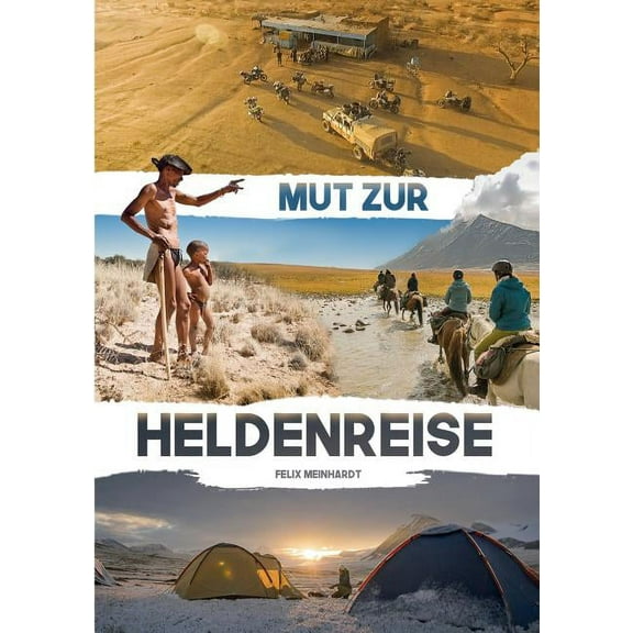 Heldenreise: Mut zur Heldenreise, (Paperback)