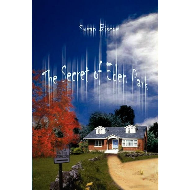 The Secret Of Eden Park Paperback Walmart Com