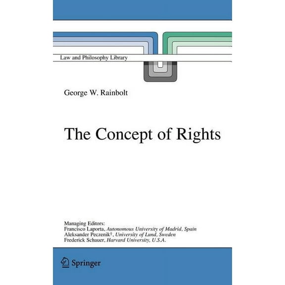 Law and Philosophy Library The Concept of Rights, Book 73, (Hardcover)