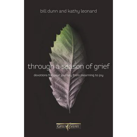 Through a Season of Grief : Devotions for Your Journey from Mourning to