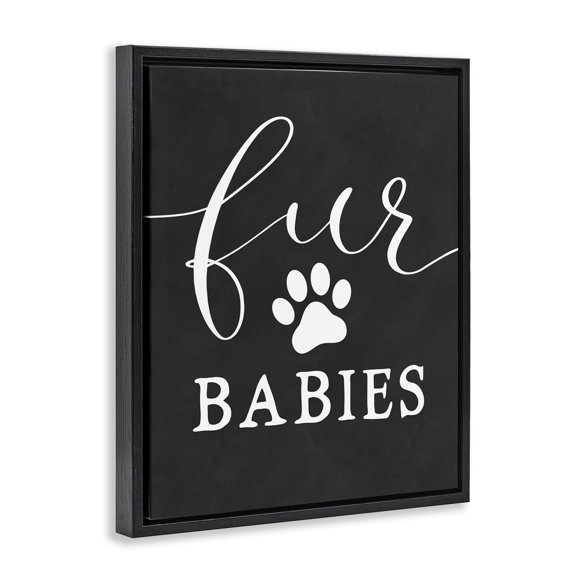 Stupell Industries Fur Babies Pet Phrase Typography Painting Black Floater Framed Art Print Wall Art, 17 x 21