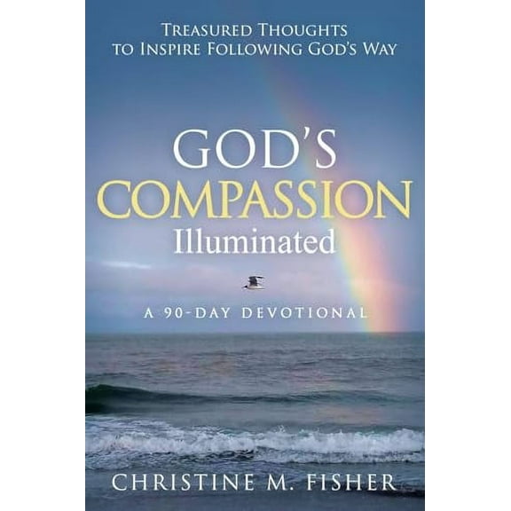 God's Compassion Illuminated, (Paperback)