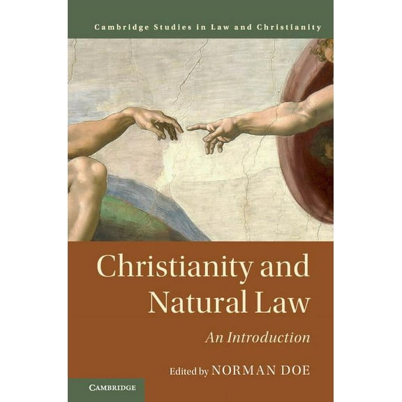 Law and Christianity Christianity and Natural Law, (Hardcover)
