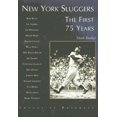thumbnail image 1 of Pre-Owned New York Sluggers: The First 75 Years (Paperback) 0738537853 9780738537856, 1 of 1