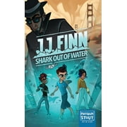 Jj Finn: JJ Finn: Shark Out of Water (Hardcover)