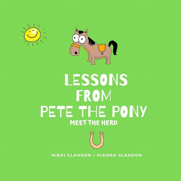 Lessons From Pete the Pony, (Paperback)