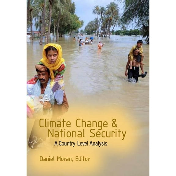 Climate Change and National Security: A Country-Level Analysis, (Paperback)