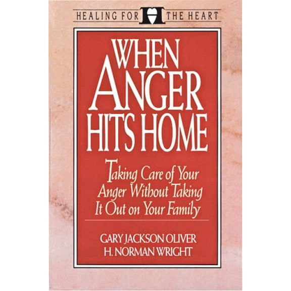 Pre-Owned When Anger Hits Home: Taking Care of Your Anger Without Taking It Out on Your Family (Healing for the Heart) (Hardcover) 0802492371 9780802492371