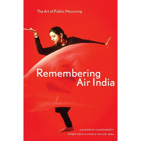 Remembering Air India: The Art of Public Mourning (Paperback)