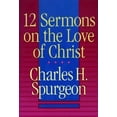 thumbnail image 1 of Pre-Owned 12 Sermons on the Love of Christ (Paperback) 0801080967 9780801080968, 1 of 1