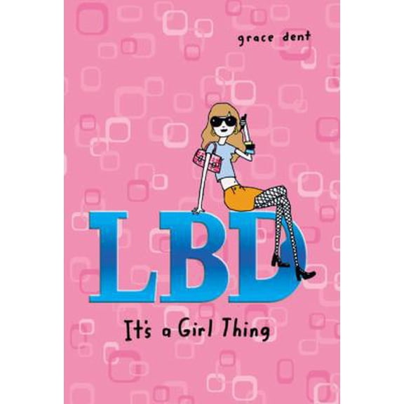 Pre-Owned LBD: It's a Girl Thing (Paperback) 014240182X 9780142401828