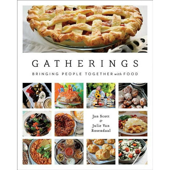 Gatherings: Bringing People Together with Food (Paperback)