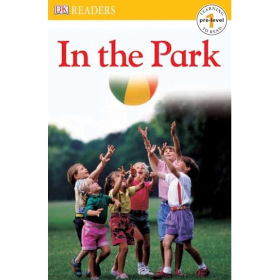 Pre-Owned DK Readers L0: In the Park (DK Readers Pre-Level 1) Paperback