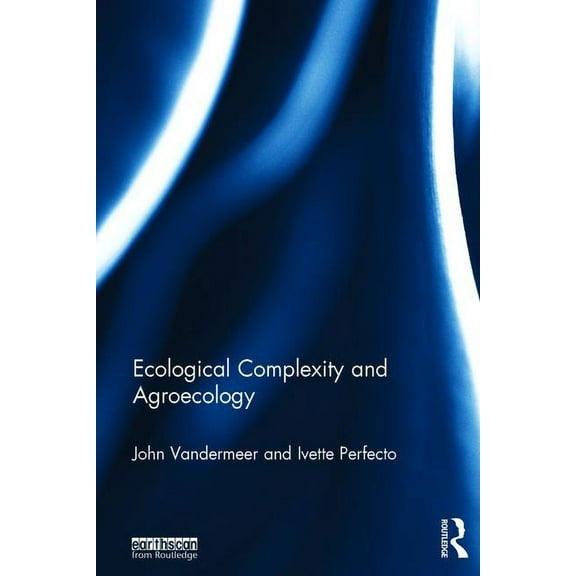 Ecological Complexity and Agroecology, (Hardcover)