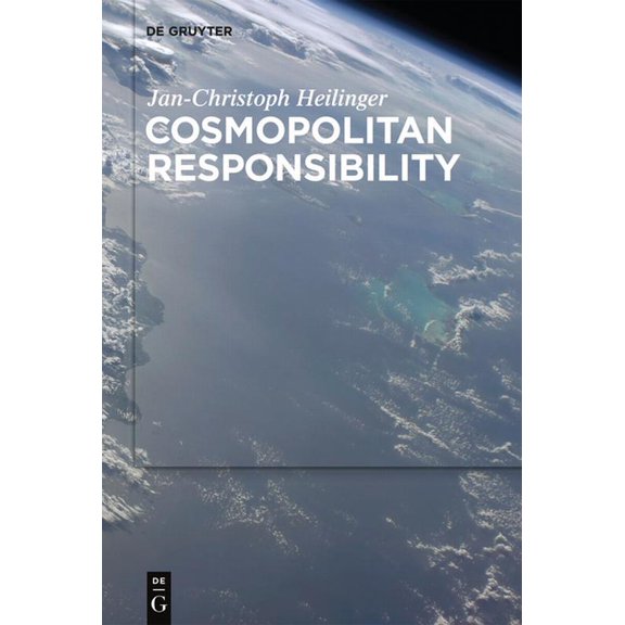 Cosmopolitan Responsibility: Global Injustice, Relational Equality, and Individual Agency, (Paperback)