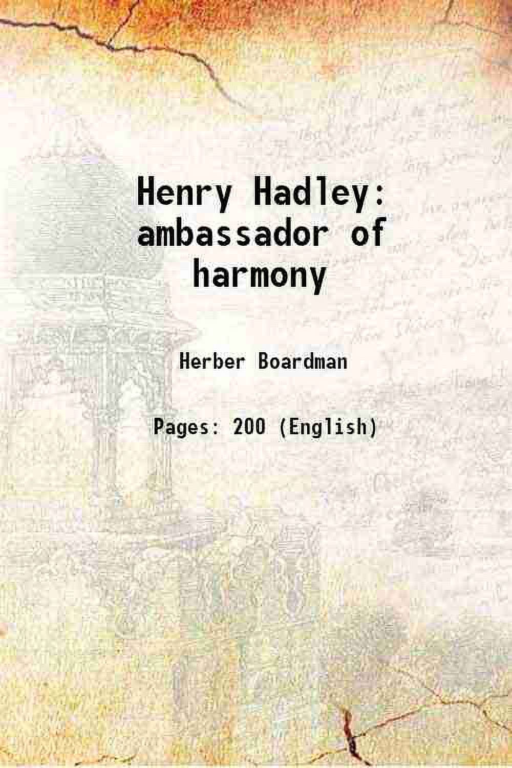 Henry Hadley ambassador of harmony 1932 [Relié]