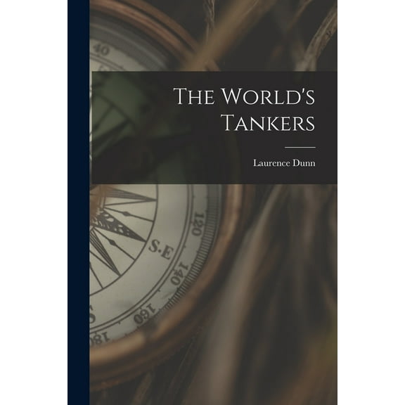 The World's Tankers, (Paperback)