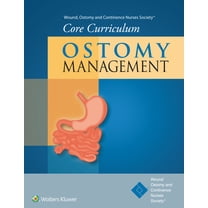 Pre-Owned Wound, Ostomy and Continence Nurses Society(r) Core Curriculum: Ostomy Management (Paperback) 1451194390 9781451194395