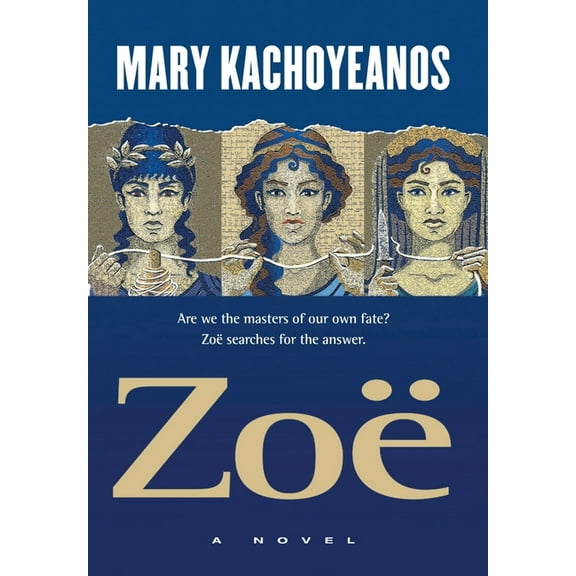ZoÃ«: Are we the masters of our own fate? ZoÃ« searches for the answer., (Hardcover)