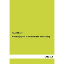 Metallographie in elementarer Darstellung (Paperback)
