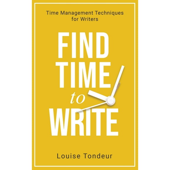 Find Time to Write: Writing Prompts to Use When You've Got Other Things Going on in Your Life (Other)