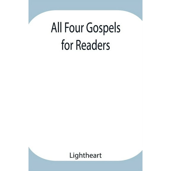 All Four Gospels For Readers, (Paperback)