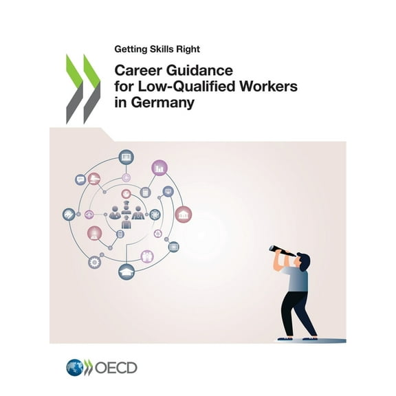 Career Guidance for Low-Qualified Workers in Germany, (Paperback)