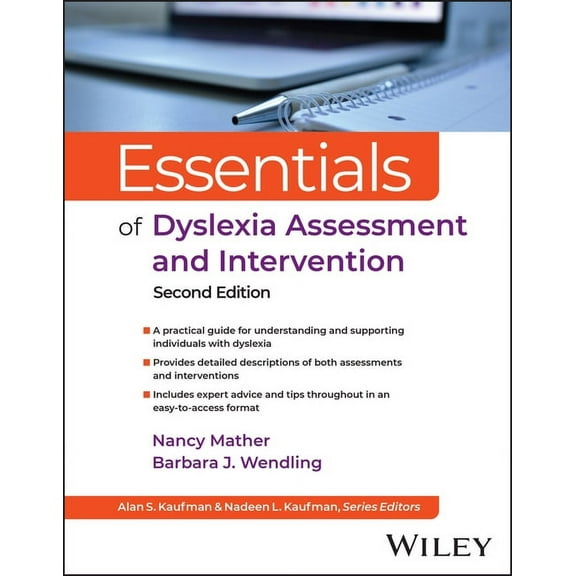 Essentials of Psychological Assessment: Essentials of Dyslexia Assessment and Intervention (Paperback)