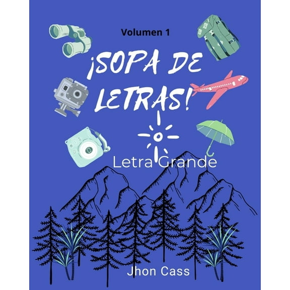 Sopa de Letras: Sopa de Letras Letra Grande Volumen 1: para adultos jovenes niños mayores libro de actividades (Paperback)