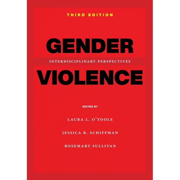 Gender Violence, 3rd Edition: Interdisciplinary Perspectives, (Paperback)