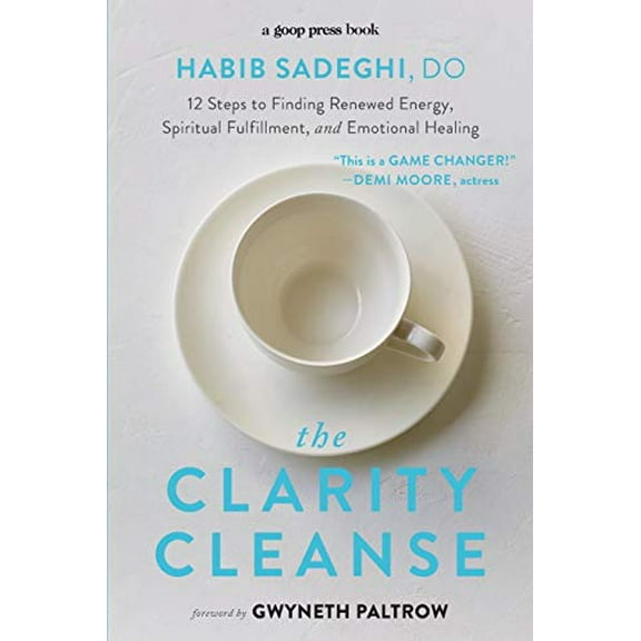 Pre-Owned The Clarity Cleanse: 12 Steps to Finding Energy, Spiritual Fulfillment, and Emotional Healing Paperback