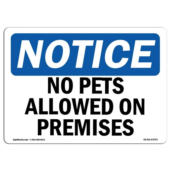 SignMission OS-NS-A-1824-L-14743 18 x 24 in. OSHA Notice Sign - No Pets Allowed on Premises