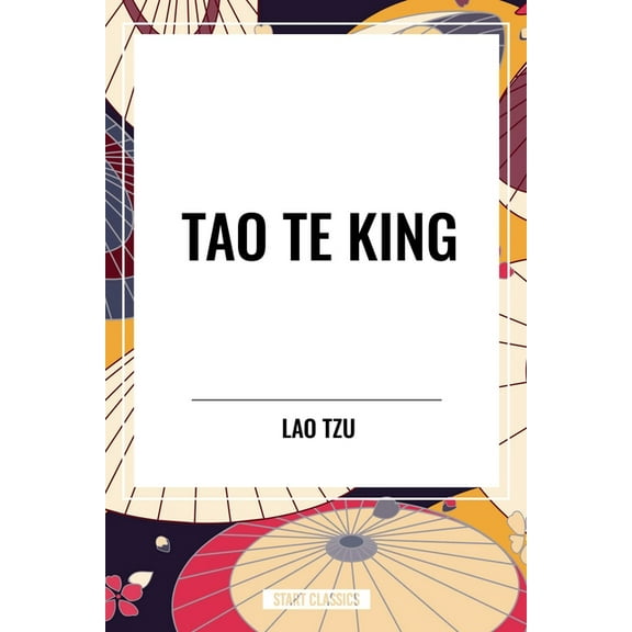 Tao Te King, (Paperback)