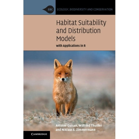 Ecology, Biodiversity and Conservation Habitat Suitability and Distribution Models, (Paperback)