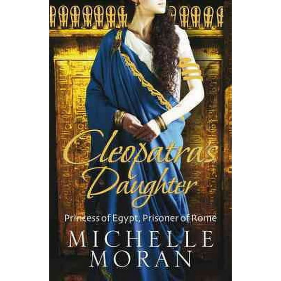 Cleopatra's Daughter Michelle Moran (Paperback)