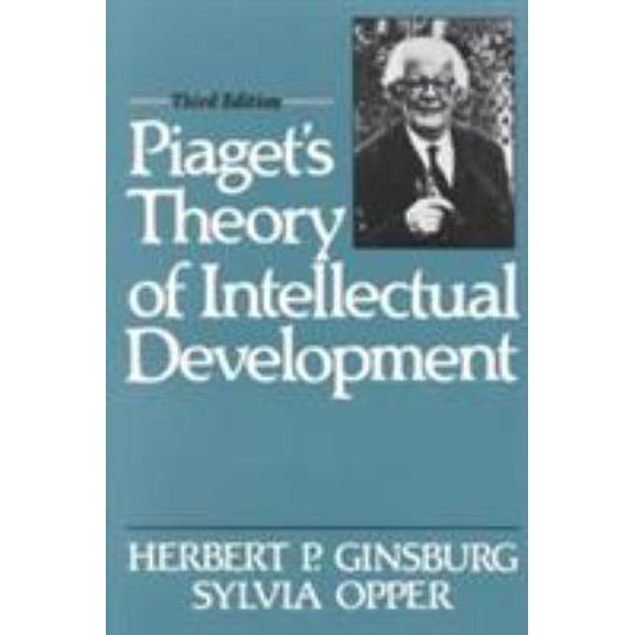 Pre-Owned Piaget's Theory of Intellectual Development (3rd Edition) (Paperback) 013675158X 9780136751588
