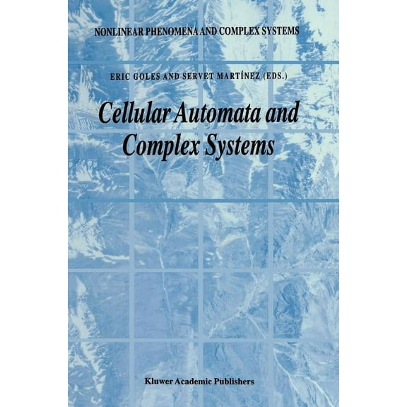 Nonlinear Phenomena and Complex Systems Cellular Automata and Complex Systems, Book 3, (Paperback)