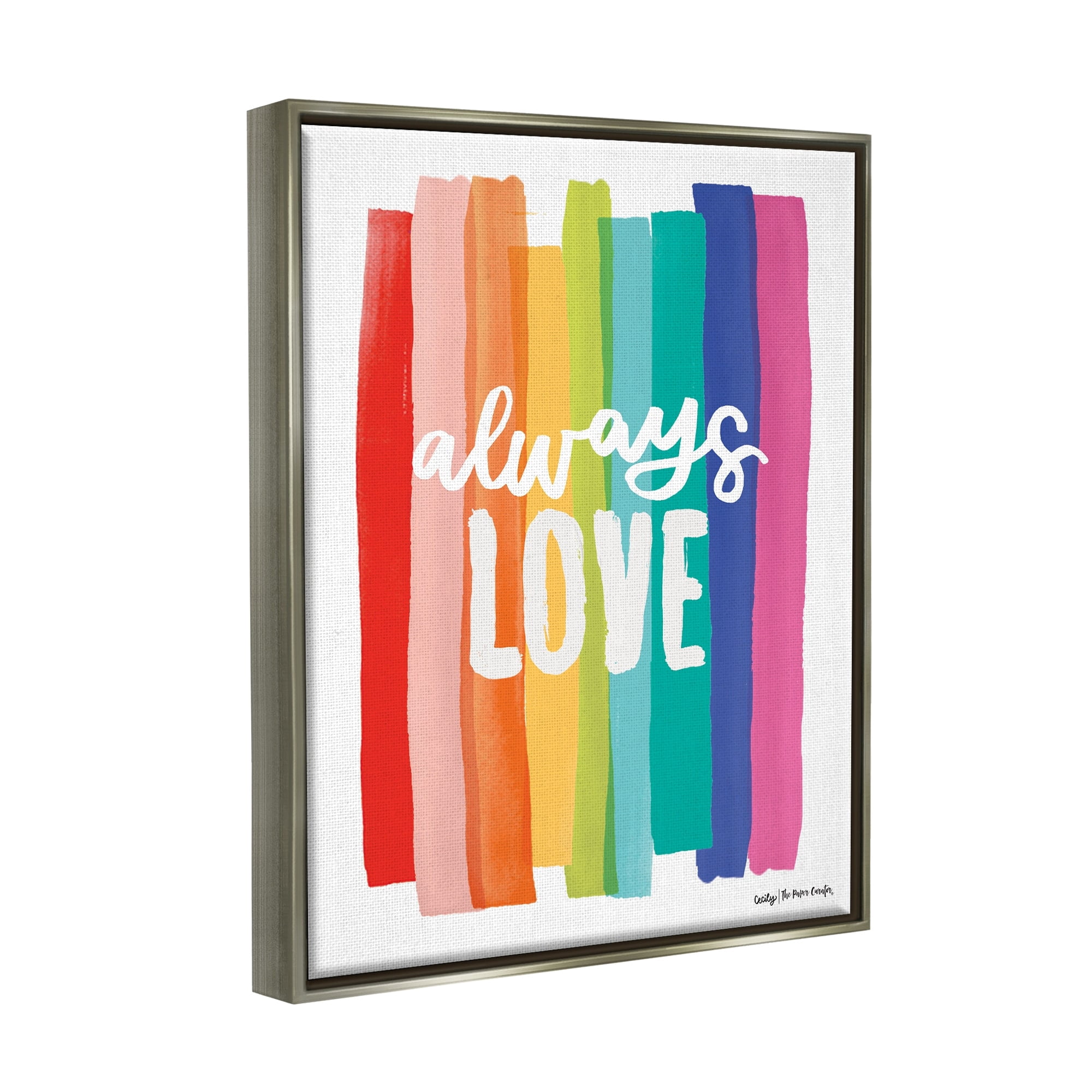 Stupell Industries Always Love Rainbow Striped Brushstrokes Calligraphy Graphic Art Luster Gray Floating Framed Canvas Print Wall Art, Design by Cecily Moore