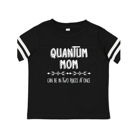 

Inktastic Quantum Mom White Text Gift Toddler Toddler Girl T-Shirt