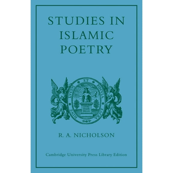 Cambridge University Press Library Editi Studies in Islamic Poetry, (Paperback)